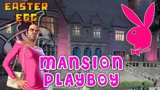 Gta 5: Easter Egg - "Playboy Mansion!!" Grand Theft Auto!! [Gta V]