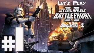 Let's Play Star Wars Battlefront 2 (2005) Season 2 Ep. 1
