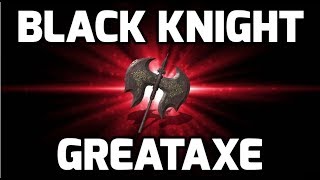 Dark Souls 3 Black Knight Greataxe - Quality Weapon