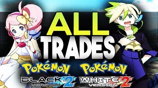 Pokemon Black 2 & White 2 - All Yancy/Curtis Trades After 50th Calls
