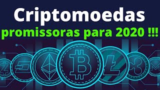 CRIPTOMOEDAS PROMISSORAS PARA 2020 !!!