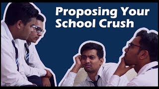 Proposing your School Crush | Aashqeen