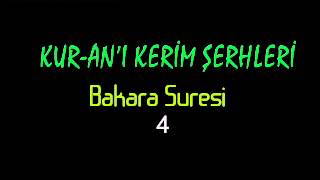 Kur-an'ı Kerim Şerhleri - Bakara Suresi  -  4 / 25