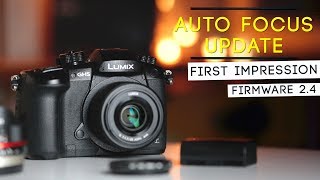 GH5 2.4 Firmware Update, Auto Focus First Impressions