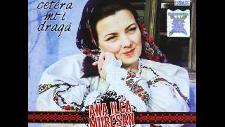 Ana Ilca Muresan - Asara cam pa la zece - CD - Mie cetera mi-i draga