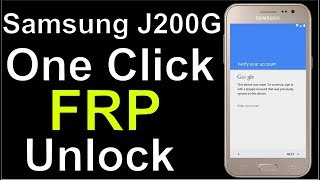 Samsung J200G /DD/DU/DS Lollipop 5.1 One Click FRP Remove/Bypass/Unlock Easiest Method 100%