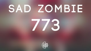Sad Zombie - 773