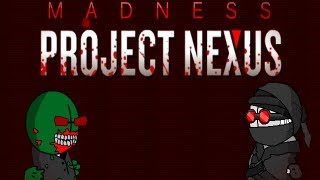 Madness: Project Nexus Episode 1.5 part 2