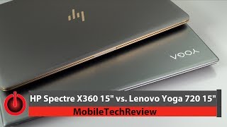 HP Spectre x360 15" vs  Lenovo Yoga 720 15" Comparison Smackdown