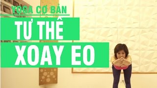 Yoga cơ bản - Tư thế xoay eo - [Nguyễn Hiếu Yoga]