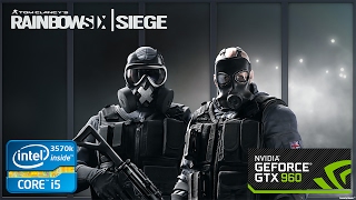 Tom Clancy's Rainbow Six Siege | GTX 960 2Gb + i5 3570k | ULTRA SETTING | 1080p | #BenchmarkAh ep.20