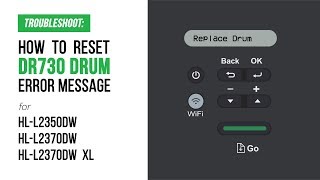 How to Manual Reset DR730 Replace Drum Error on Brother HL-L2350DW, HL-L2370DW, HL-L2370DW XL