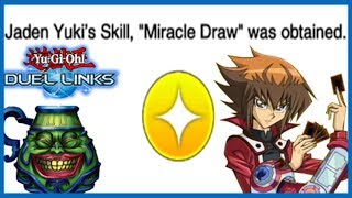 How to get Jaden Yuki's NEW MIRACLE DRAW SKILL! {Yu-Gi-Oh! Duel Links}