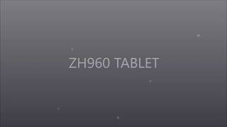 ZH960 - 11.6 TABLET/10.1 TABLET Firmware upgrade