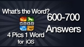 What's The Word? 4 Pics 1 Word Answers for iOS 600-700