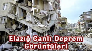 Elazığ Deprem Anı Görüntüleri (yeni görüntüler)