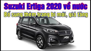 Suzuki Ertiga 2020 về nước, bổ sung thêm trang bị mới, giá tăng(Techcar)