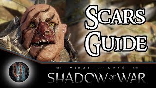 Middle-Earth: Shadow of War - Scars Guide