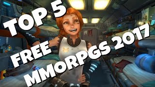 Top 5 Best FREE TO PLAY MMORPGS 2017