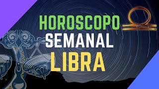 LIBRA Horóscopo Semanal 27 de Enero al 2 de Febrero