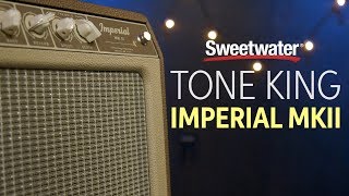 Tone King Imperial MKII Tube Combo Amp Review