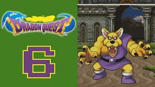 Let's Play Dragon Quest (BLIND) Part 6: TASTE THE RAINBOW