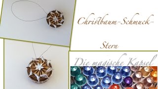 DIY-Christbaum-Schmuck aus Kaffeekapseln selber herstellen - die magische (Kaffee-) Kapsel