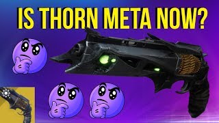 Is Thorn Meta Now? (Update 2.5.0.1) Destiny 2 Season Of Opulence