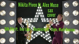 Silk City, Dua Lipa - Electricity ft. Diplo, Mark Ronson (Nikita Piven ft. Alex Muse sax cover)