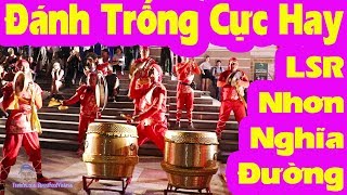 Đánh Trống Múa Lân Cực Đỉnh - LSR Nhơn Nghĩa Đường 2019