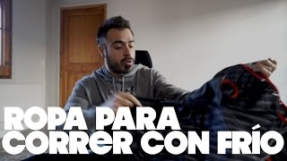 ROPA PARA CORRER CON FRÍO