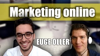 Cómo Hacer Marketing Digital ? la experiencia de Euge Oller