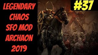 Legendary Chaos SFO Mod In-Depth #37 (Archaon) -- Mortal Empires 2019 -- Total War: Warhammer 2