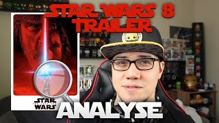 Star Wars 8 : Les Derniers Jedi - Analysons la bande annonce ?