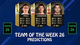 FIFA 18 | POSSIBLE TEAM OF THE WEEK 26 | w/ Lewandowski, Dybala & Mkhitaryan
