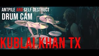 Kublai Khan TX - Ant Pile and Self Destruct - DRUM CAM (Live @ Chain Reaction)