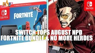 RUMOR - Nintendo Switch Tops August NPD, No More Heroes 1+2 Switch? & Fortnite Switch Bundle!