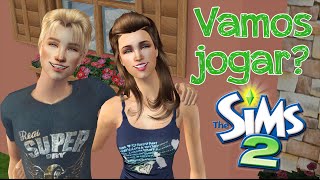 Vamos Jogar The Sims 2? #Gameplay ~ 01
