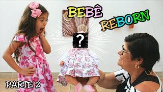 BEBÊ REBORN - parte 2 - NASCIMENTO E ENXOVAL DA MINHA BEBÊ REBORN