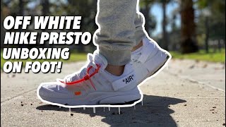 OFF WHITE X NIKE PRESTO "WHITE" UNBOXING + ON-FOOT REVIEW!!!