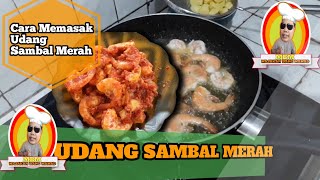 Cara Masak Udang Sambal Merah