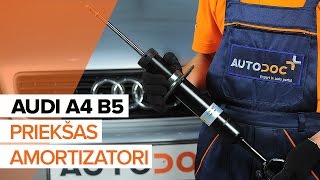Kā nomainīt  AUDI A4 B5 Priekšas amortizatori [PAMĀCĪBA]