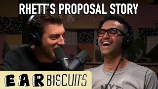 Rhett's Proposal Story | Ear Biscuits Ep. 144