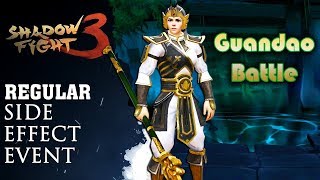 Shadow Fight 3 Event SIDE EFFECT || GUANDAO - Regular√