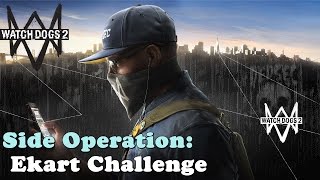 Watch Dogs 2 ★ Side Operation: Ekart Challenge [Walkthrough]