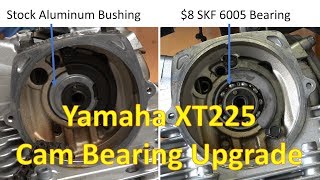 Yamaha XT225 TTR230 Upgrade Cam Bearing to Ball Type