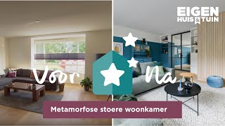 Van saaie, kale woonkamer naar een kleurrijk en stoer geheel | Metamorfose | Eigen Huis & Tuin