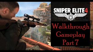 Sniper Elite 4- Walkthrough - Full Mission 7- Giovi Fiorini Mansion-1080p HD