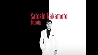 Satoshi Nakamoto - The Legend of Bitcoin