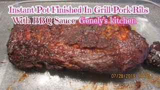 Instant Pot Finished In Grill Pork Ribs With BBQ Sauce (Genely’s Kitchen)